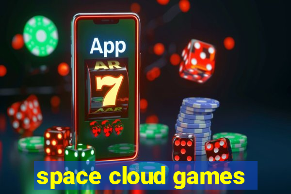 space cloud games